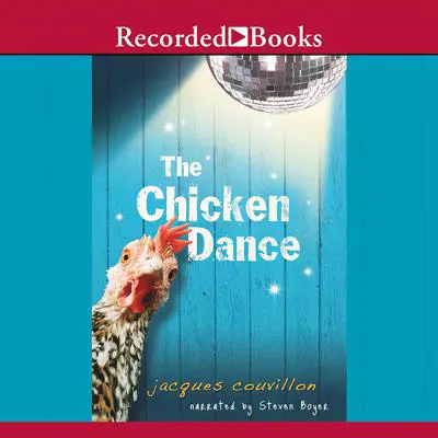 The Chicken Dance Audibook, by Jacques Couvillon