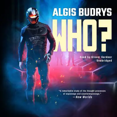Who? Audibook, by Algis Budrys