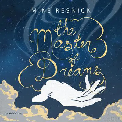 The Master of Dreams Audibook, by Mike Resnick