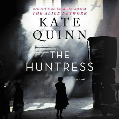 The Huntress: A Novel Audibook, by Kate Quinn