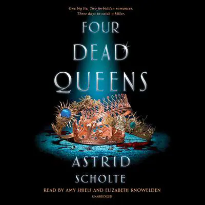 Four Dead Queens Audibook, by Astrid Scholte