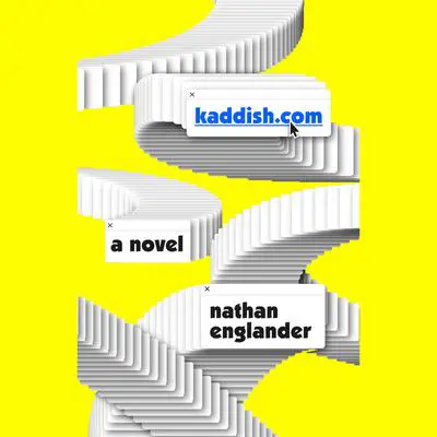 kaddish.com: A novel Audibook, by Nathan Englander