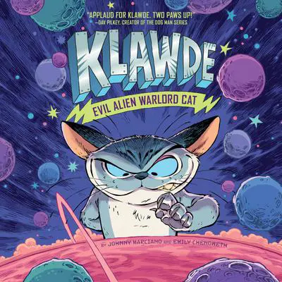 Klawde: Evil Alien Warlord Cat #1 Audibook, by Emily Chenoweth