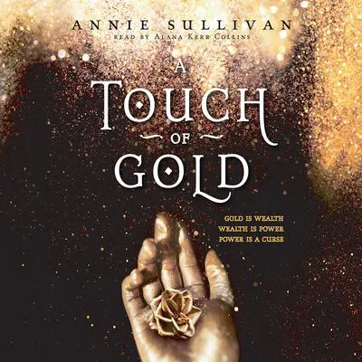 Touch of Gold Audibook, by Annie Sullivan
