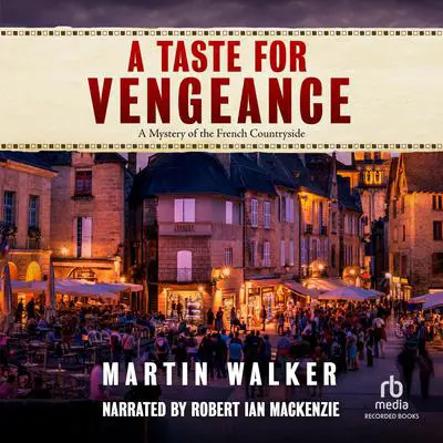 A Taste for Vengeance Audibook, by Martin Walker