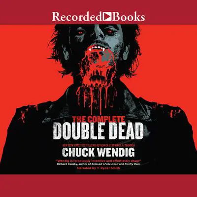 The Complete Double Dead Audibook, by Chuck Wendig