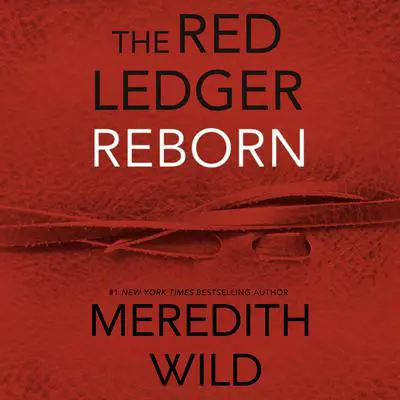Reborn: The Red Ledger: 1, 2 & 3 Audibook, by Meredith Wild