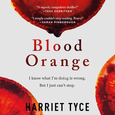 Blood Orange Audibook, by Harriet Tyce