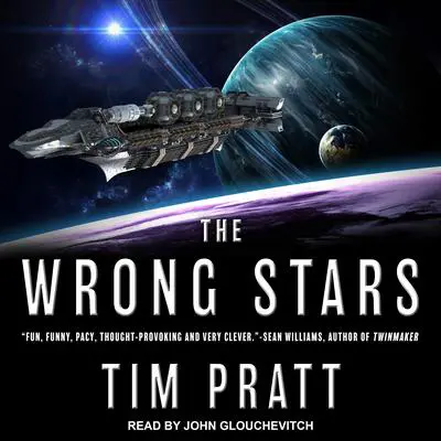 The Wrong Stars Audibook, by Tim Pratt