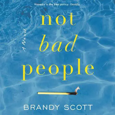 Not Bad People: A Novel Audibook, by Brandy Scott
