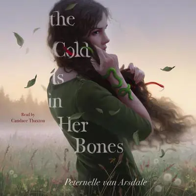The Cold Is in Her Bones Audibook, by Peternelle van Arsdale