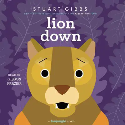 Lion Down Audibook, by Stuart Gibbs