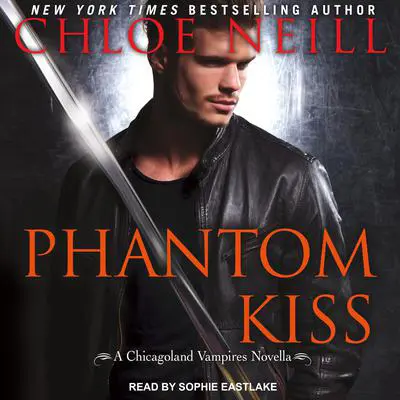 Phantom Kiss Audibook, by Chloe Neill