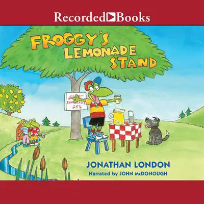 Froggy's Lemonade Stand Audibook, by Jonathan London