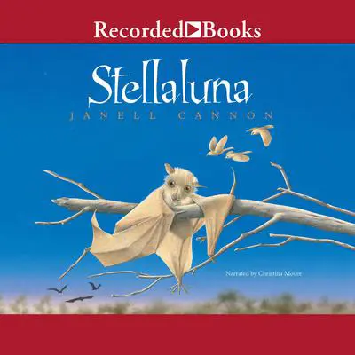 Stellaluna Audibook, by Janell Cannon