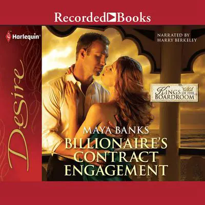 Billionaire's Contract Engagement Audibook, by Maya Banks