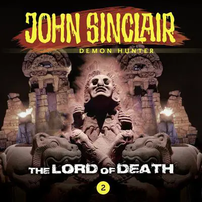 John Sinclair, Episode 2: The Lord of Death Audibook, by Gabriel Conroy