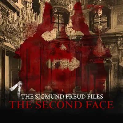 The Sigmund Freud Files, Episode 1: The Second Face Audibook, by Heiko Martens