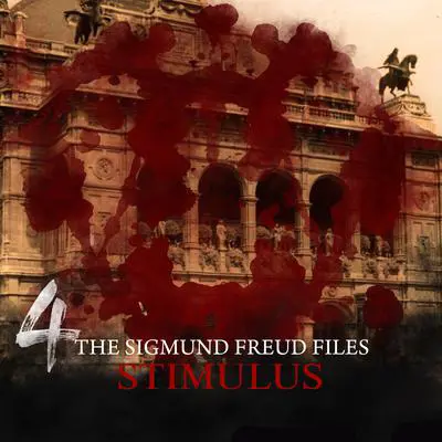 The Sigmund Freud Files, Episode 4: Stimulus Audibook, by Heiko Martens