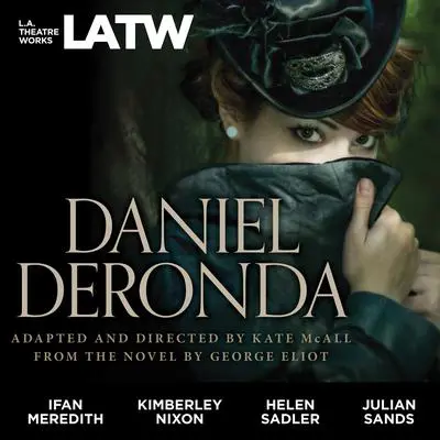 Daniel Deronda: from the novel by George Eliot Audibook, by Kate McAll