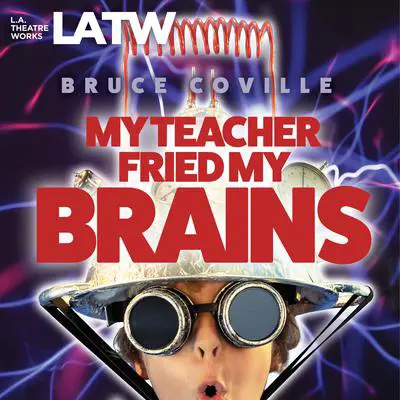My Teacher Fried My Brains Audibook, by Bruce Coville