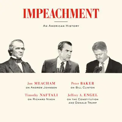 Impeachment: An American History Audibook, by Jon Meacham