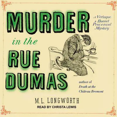 Murder in the Rue Dumas Audibook, by M. L. Longworth