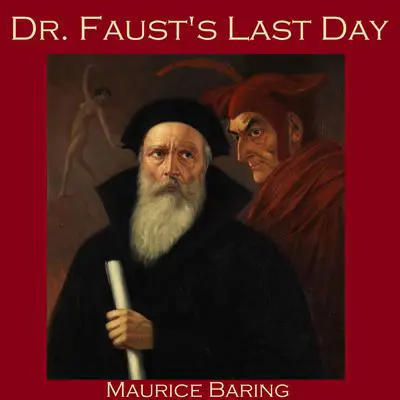 Dr. Faust's Last Day Audibook, by Maurice Baring