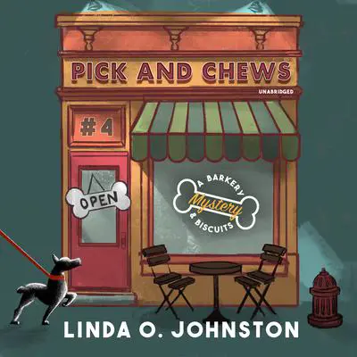 Pick and Chews: A Barkery &amp; Biscuits Mystery Audibook, by Linda O. Johnston