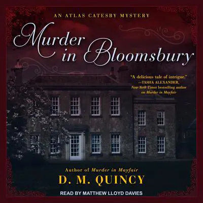 Murder in Bloomsbury Audibook, by D.M. Quincy