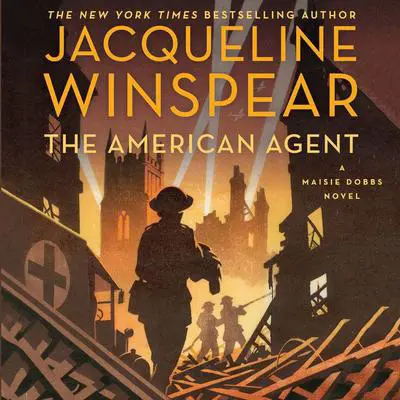 The American Agent: A Maisie Dobbs Novel Audibook, by Jacqueline Winspear