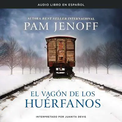 vagón de los huerfanos Audibook, by Pam Jenoff