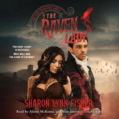 The Raven Lady Audibook, by Sharon Lynn Fisher