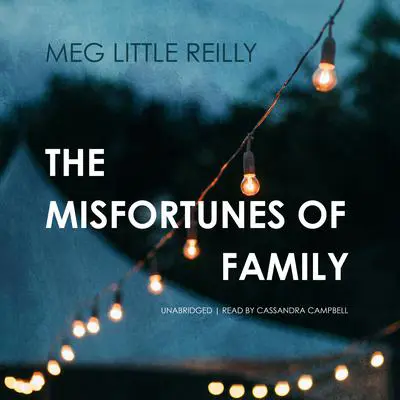 The Misfortunes of Family Audibook, by Meg Little Reilly
