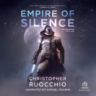 Empire of Silence Audibook, by Christopher Ruocchio