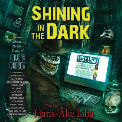 Shining in the Dark: Celebrating 20 Years of Lilja's Library Audibook, by Hans-Åke Lilja
