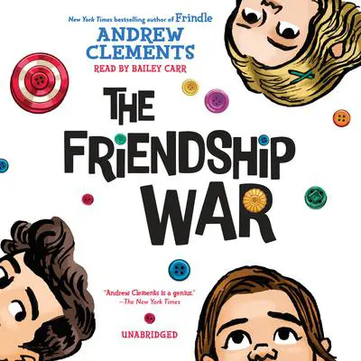 The Friendship War Audibook, by Andrew Clements