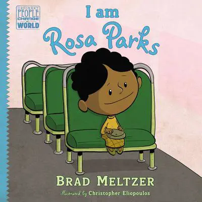 I am Rosa Parks Audibook, by Brad Meltzer