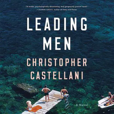 Leading Men: A Novel Audibook, by Christopher Castellani