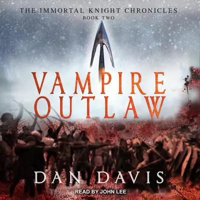 Vampire Outlaw Audibook, by Dan Davis