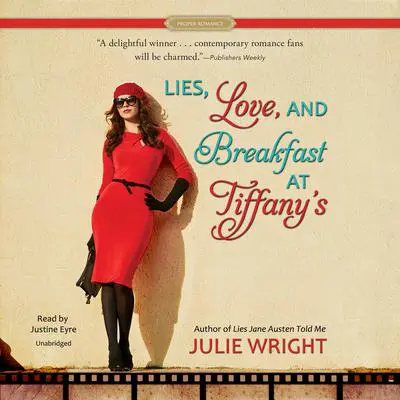 Lies, Love, and Breakfast at Tiffany’s Audibook, by Julie Wright