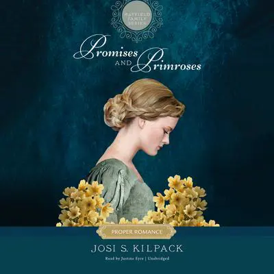 Promises and Primroses Audibook, by Josi S. Kilpack