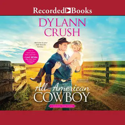 All-American Cowboy Audibook, by Dylann Crush