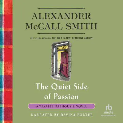 The Quiet Side of Passion Audibook, by Alexander McCall Smith