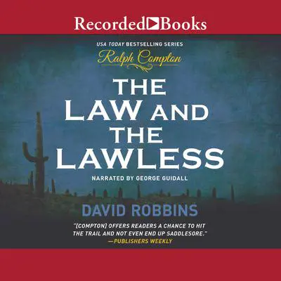 The Law and the Lawless Audibook, by Ralph Compton