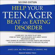 Help Your Teenager Beat an Eating Disorder, Second Edition