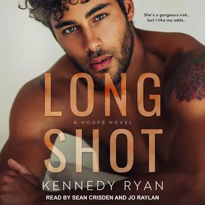 Long Shot: A HOOPS Novel Audibook, by Kennedy Ryan