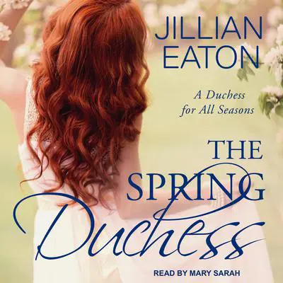 The Spring Duchess Audibook, by Jillian Eaton