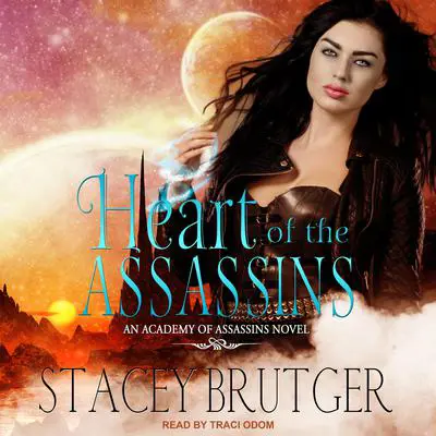 Heart of the Assassins Audibook, by Stacey Brutger