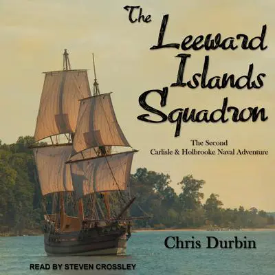 The Leeward Islands Squadron Audibook, by Chris Durbin